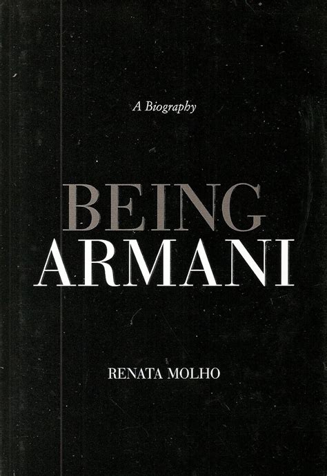 Being Armani: A Biography: Molho, Renata: Amazon.com: Books